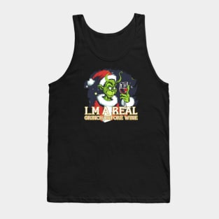 Im a real GRINCH before Wine Tank Top